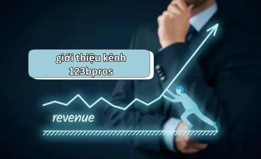 Giới thiệu kênh 123bpros: A Comprehensive Guide To Digital Success